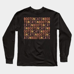 Boots n cats: Say it quickly and voila! you're a beatboxer (orange, brown, and yellow letters) Long Sleeve T-Shirt